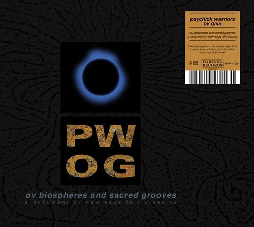 Psychick Warriors Ov Gaia: Ov Biospheres And Sacred Grooves: A Document Ov New Edge Folk Classics  \ CD