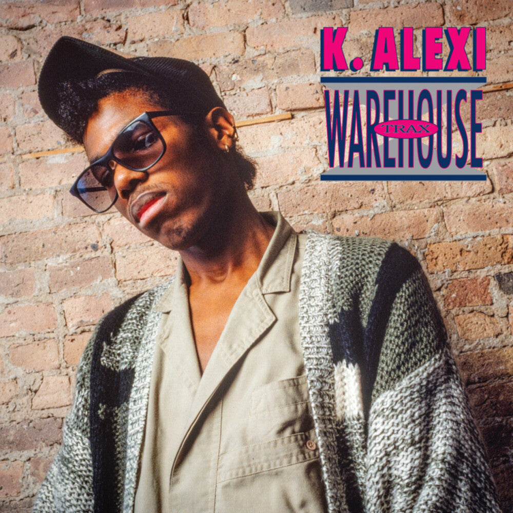 K-Alexi- Warehouse Trax - VINYL