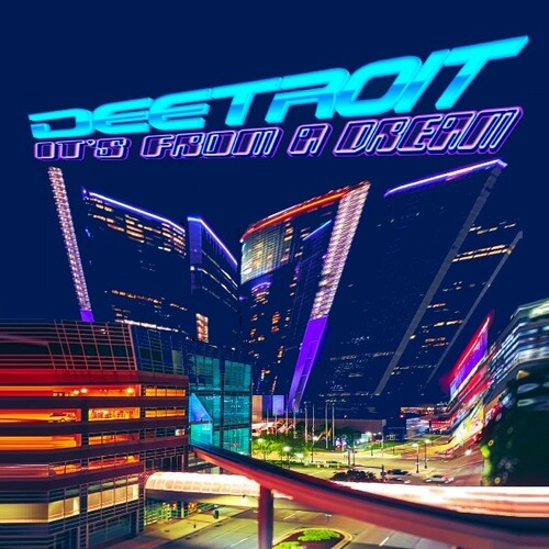 Deetroit: It's From A Dream \ LP