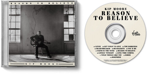 Kip Moore: Reason to Believe  \ CD