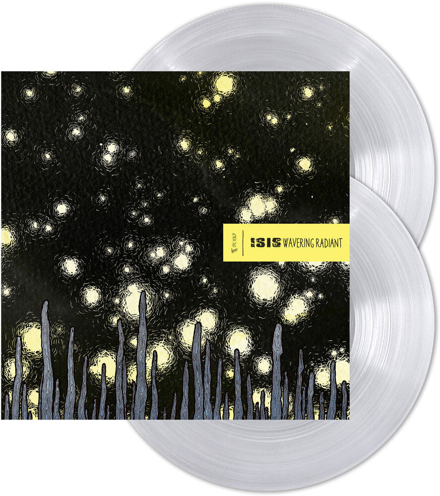 Isis- Wavering Radiant [Indie Exclusive Ultra Clear Vinyl] - VINYL