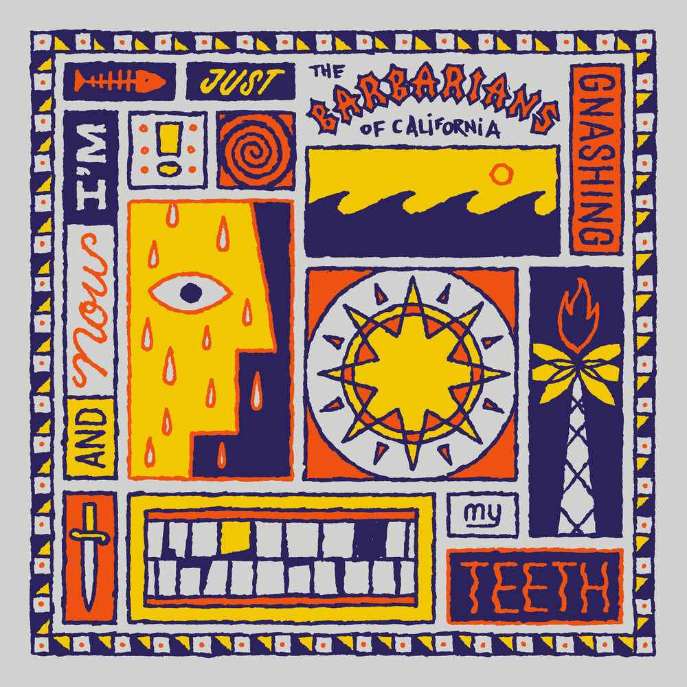 Barbarians Of California- & Now I'm Just Gnashing My Teeth [Colored Vinyl] - VINYL