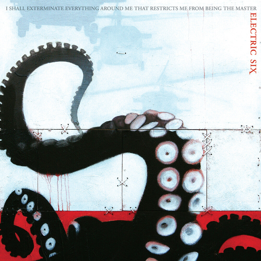 Electric Six- I Shall Exterminate Everything Around Me That - VINYL