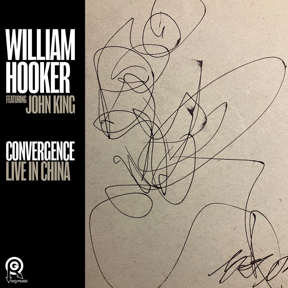 William Hooker- Convergence: Live In China - VINYL