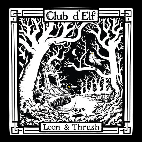 Club d'Elf: Loon & Thrush - VINYL