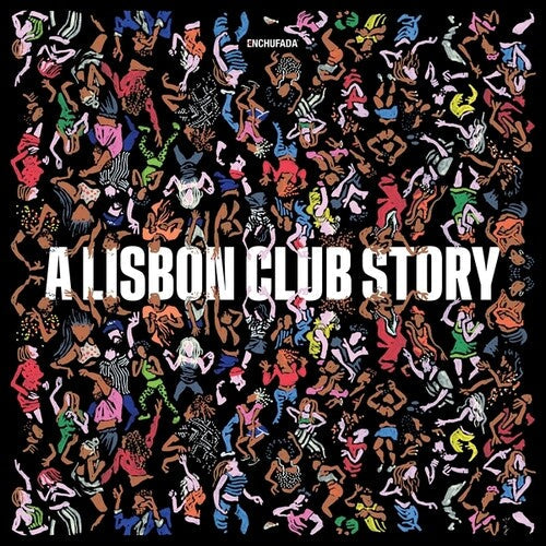 Various Artists: Enchufada: A Lisbon Club Story \ LP