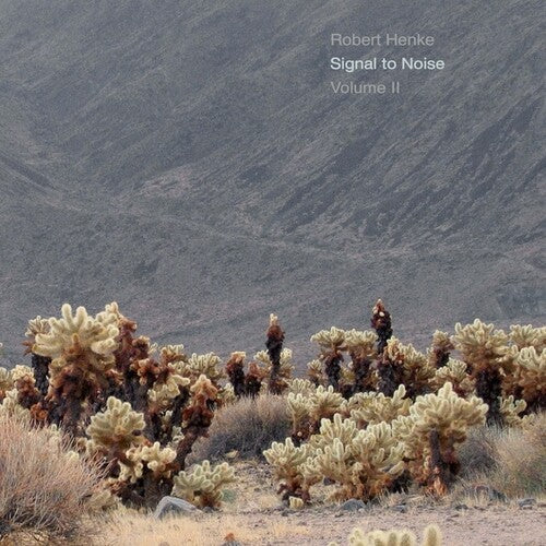 Robert Henke: Signal To Noise, Vol. II  \ CD