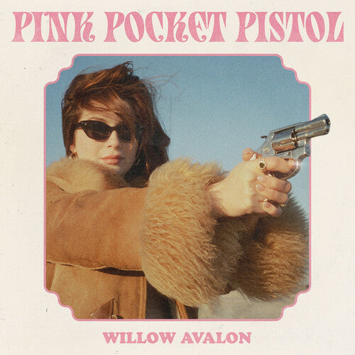 Willow Avalon: Pink Pocket Pistol \ LP