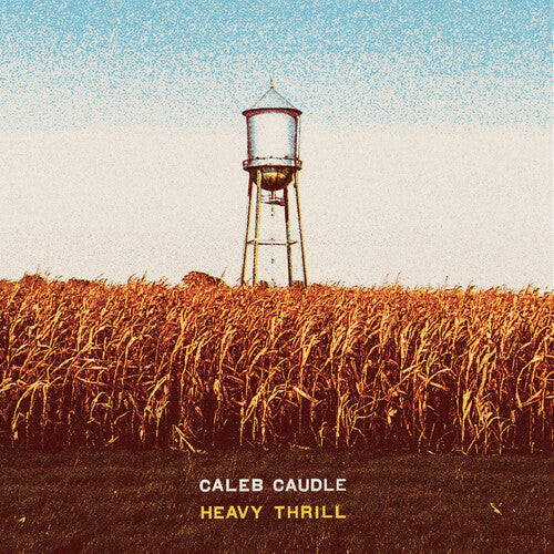 Caleb Caudle: Heavy Thrill  \ CD
