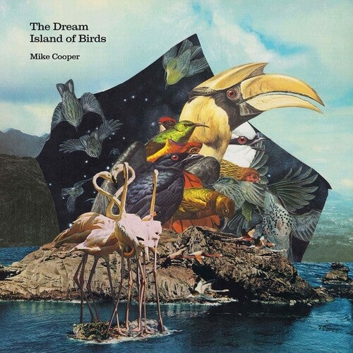 Mike Cooper: The Dream Island Of Birds \ LP