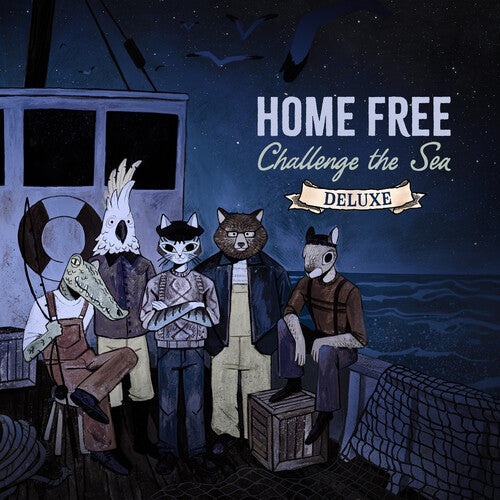 Home Free: Challenge The Sea  \ CD