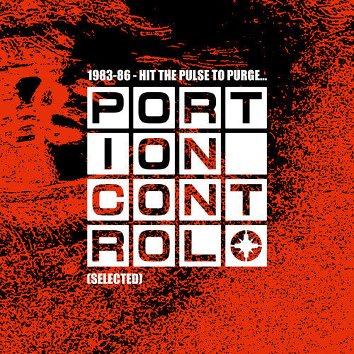 Portion Control: 1983-86: Hit The Pulse To Purge... \ LP