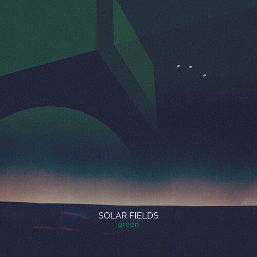Solar Fields: Green \ LP