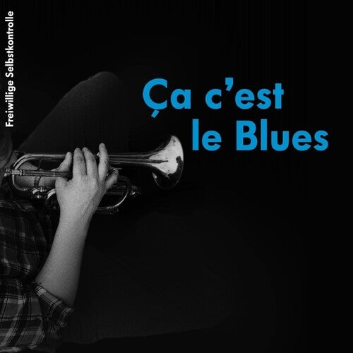 Fsk (Freiwillige Selbstkontrolle): Ca C'est Le Blues \ LP