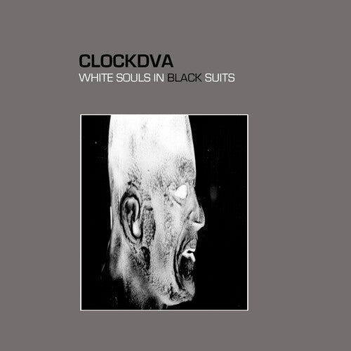 Clock DVA: White Souls In Black Suits \ LP