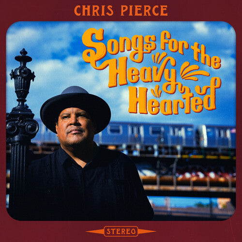 Chris Pierce: Songs For The Heavy Hearted \ LP