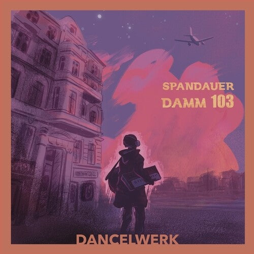 Dancelwerk: Spandauer Damm 103 \ LP