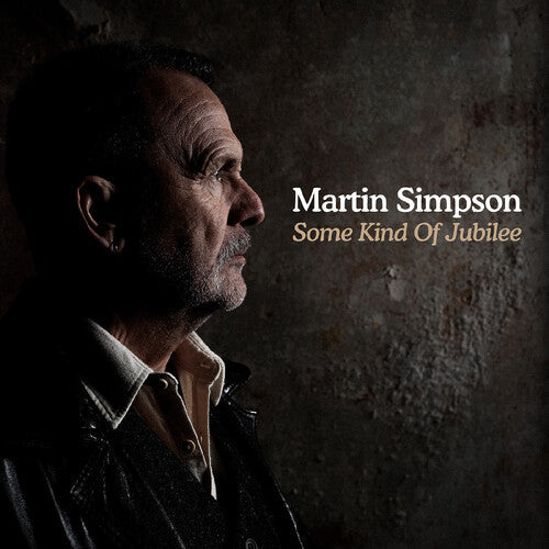 Martin Simpson: Some Kind of Jubilee \ LP