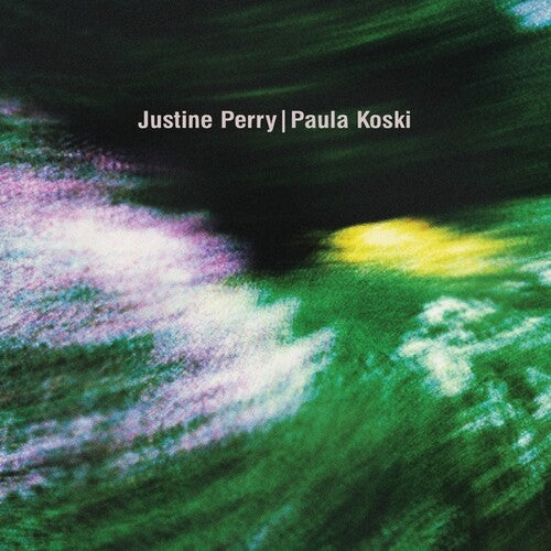 Perry, Justine / Koski, Paula: Paired Works \ LP