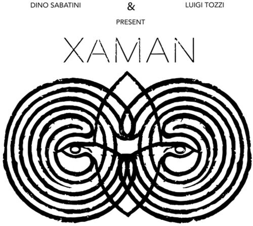 Sabatini, Dino / Tozzi, Luigi: XAMAN \ LP