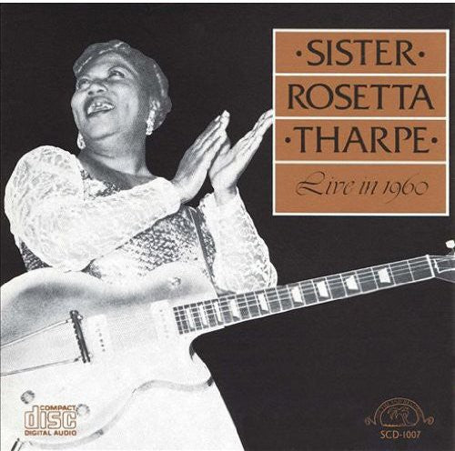 Sister Rosetta Tharpe: Live in 1960  \ CD