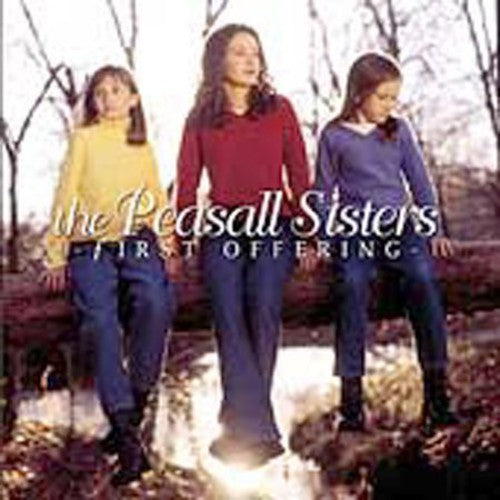 The Peasall Sisters: First Offering  \ CD