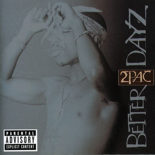 2Pac: Better Dayz  \ CD