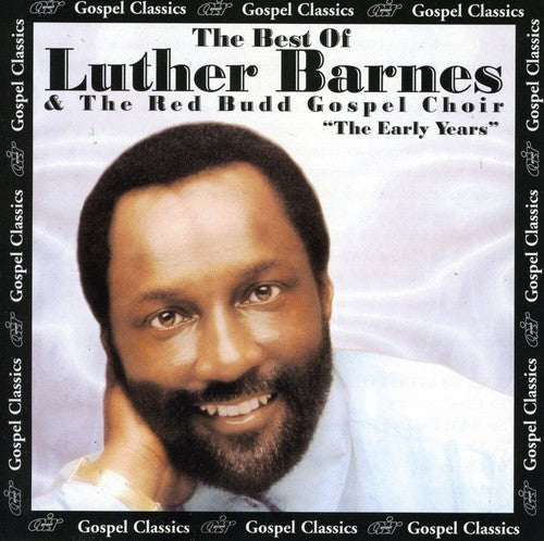 Luther Barnes & Sunset Jubilaires: The Best Of The Early Years  \ CD