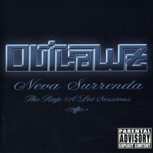 Outlawz: Neva... The Rap-A-Lot Sessions  \ CD