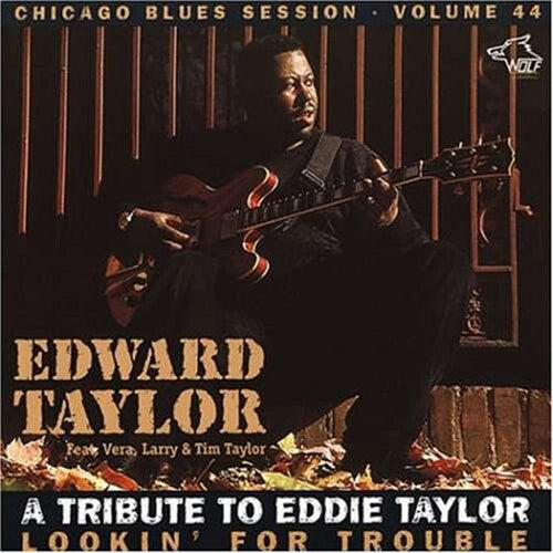 Edward Taylor: Lookin for Trouble  \ CD