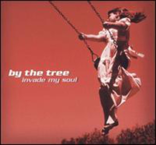 By the Tree: Invade My Soul  \ CD
