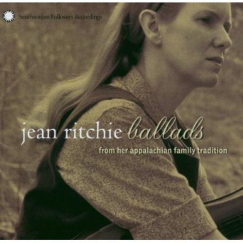Jean Ritchie: Ballads from Her Appalachian Family Tradition  \ CD