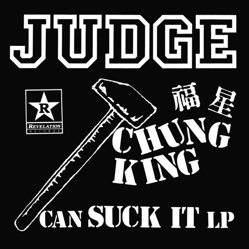 Judge- Chung King Can Suck It - VINYL
