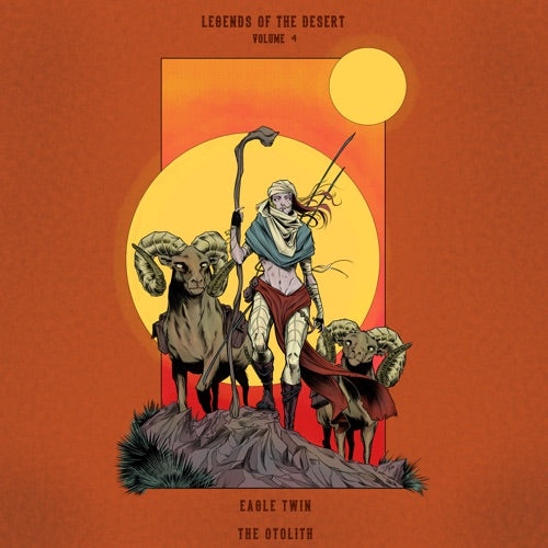 Eagle Twin & the Otolith- Legends Of The Desert: Vol. 4 - VINYL