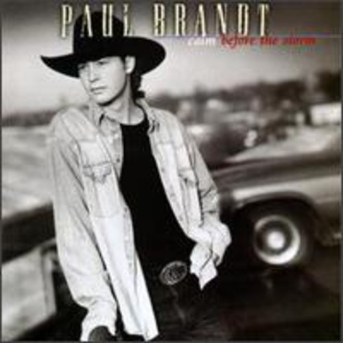 Paul Brandt: Calm Before The Storm  \ CD