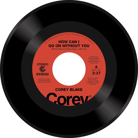 Corey Blake: How Can I Go On Without You / Your Love Is Like A Boomerang - 7-INCH SINGLE