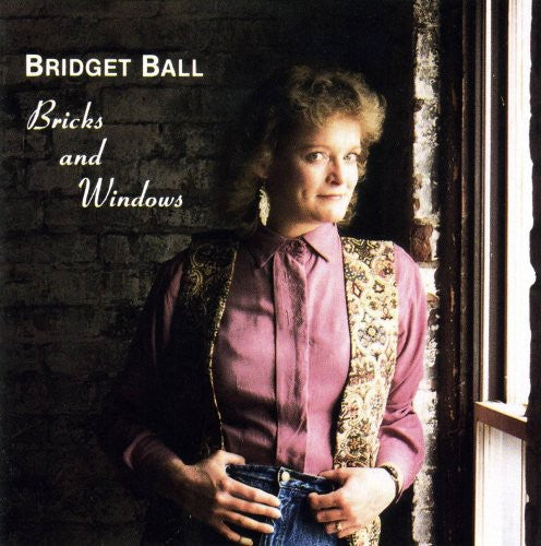 Bridget Ball: Bricks & Windows  \ CD