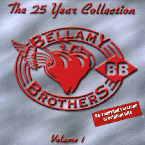 The Bellamy Brothers: 25 Year Collection, Vol. 1  \ CD