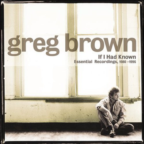 Greg Brown: If I Had Known  \ CD