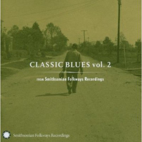 Various Artists: Classic Blues From Smithsonian Folkways, Vol. 2  \ CD