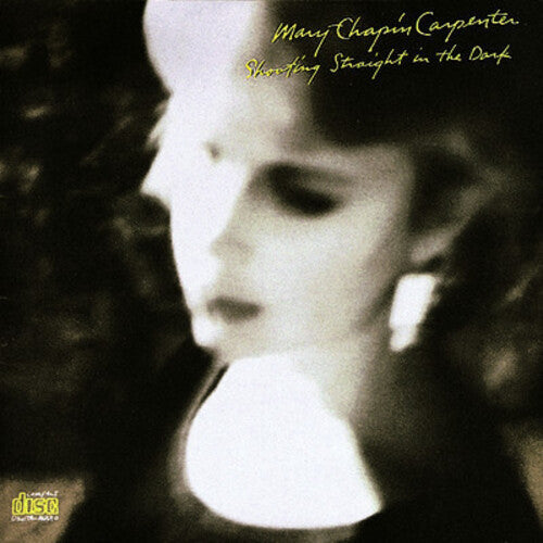 Mary-Chapin Carpenter: Shooting Straight in the Dark  \ CD
