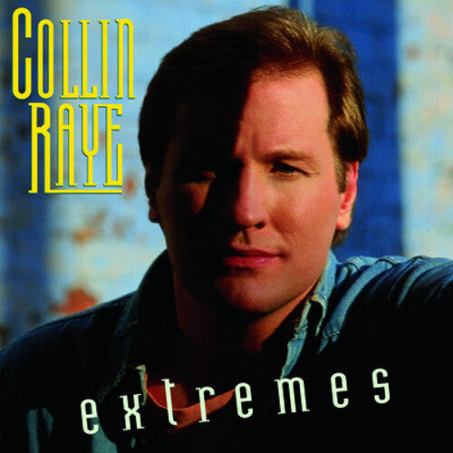 Collin Raye: Extremes  \ CD