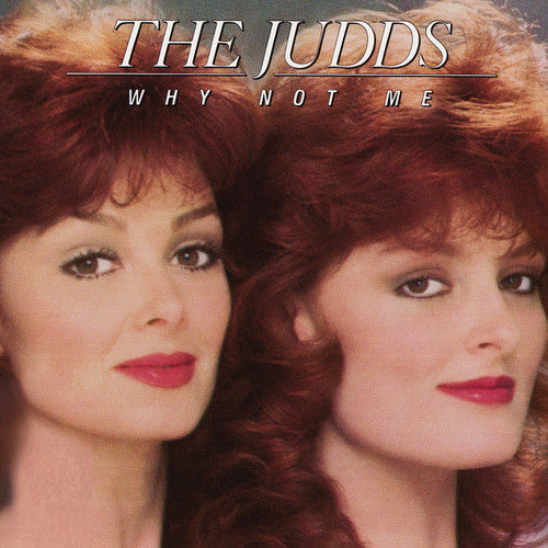 The Judds: Why Not Me  \ CD