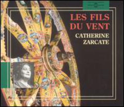 Catherine Zarcate: Les Fils Du Vent  \ CD
