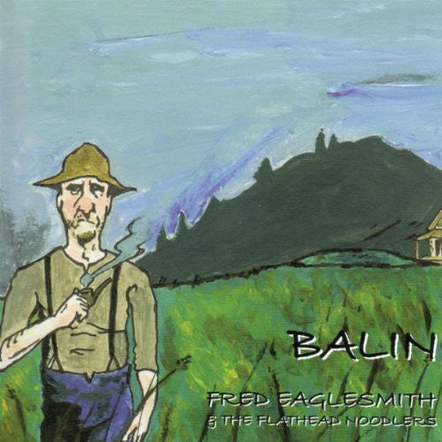 Fred Eaglesmith: Balin  \ CD