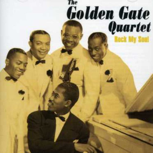 The Golden Gate Quartet: Rock My Soul  \ CD