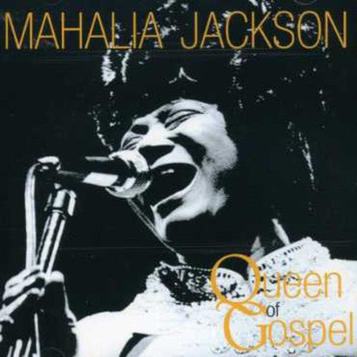 Mahalia Jackson: Queen of Gospel  \ CD