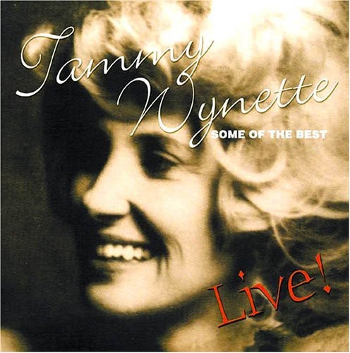 Tammy Wynette: Some of the Best Live  \ CD