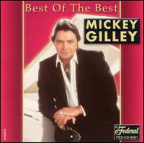 Mickey Gilley: Best of the Best  \ CD