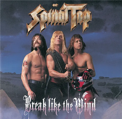 Spinal Tap- Break Like The Wind [180g LP] - VINYL